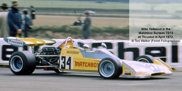 Mike Hailwood in the works Surtees TS10 at Thruxton in 1972. Copyright Ted Walker 2013. Used with permission. Mike Hailwood in the works Surtees TS10 at Thruxton in 1972. Copyright Ted Walker 2013. Used with permission.